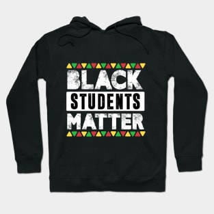 Black Students Matter Black History Month Teacher Gifts Hoodie